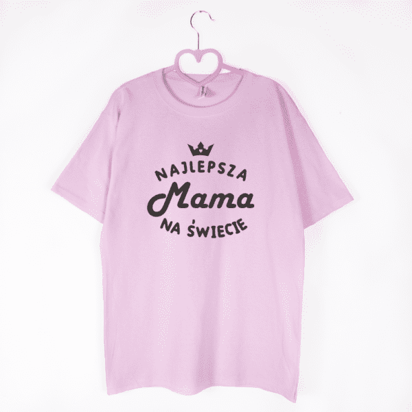 Koszulka dla Najlepszej Mamy