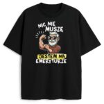 Czarna koszulka z napisem „Nic nie muszę, jestem na emeryturze” i grafiką silnego starszego mężczyzny