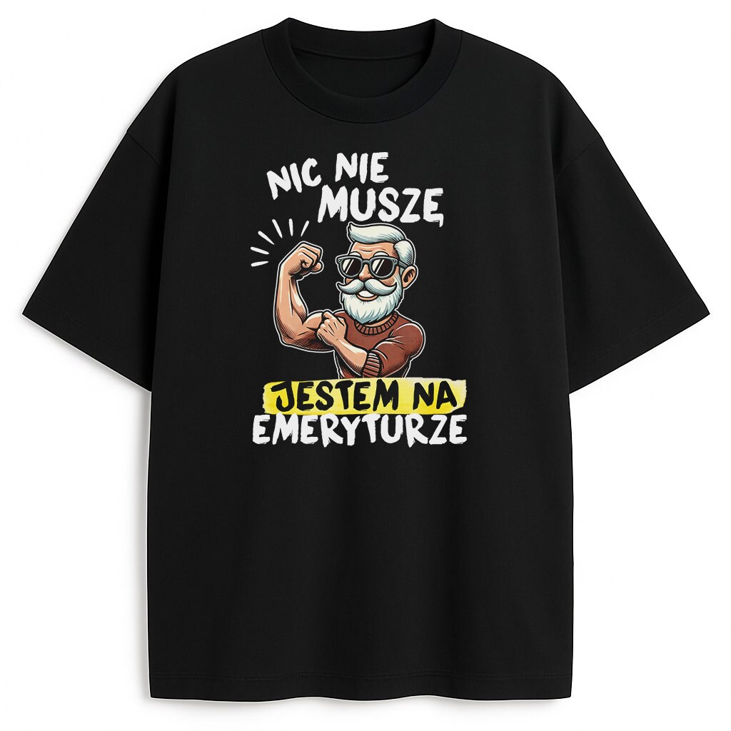 Czarna koszulka z napisem „Nic nie muszę, jestem na emeryturze” i grafiką silnego starszego mężczyzny