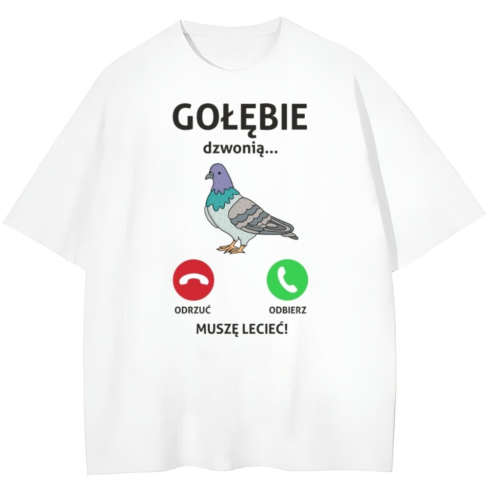 biała koszulka przód dla gołębiarza gołębie dzwonią muszę lecieć