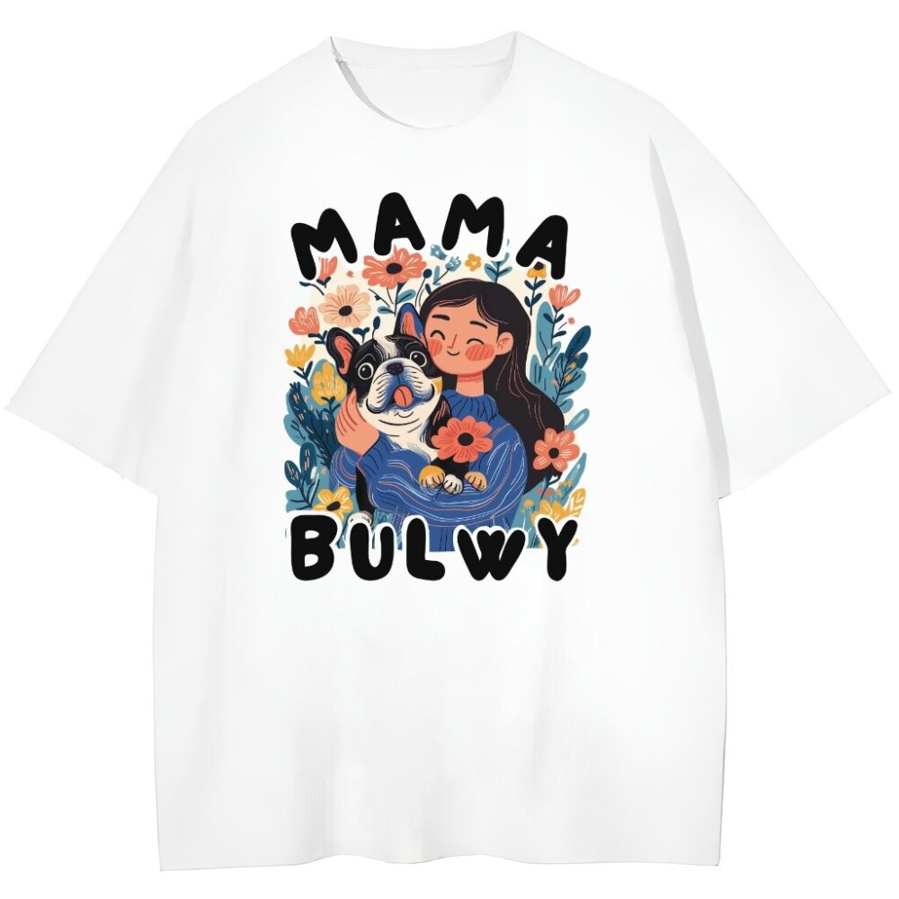 t-shirt w białym kolorze przód psia mama bulwy