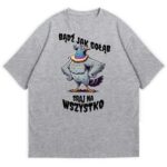 szara koszulka przód bądź jak gołąb sraj na wszystko