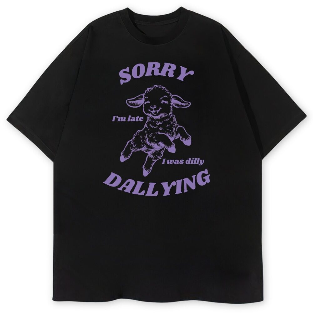 T-shirt Sorry Im Late — zdjęcie 3