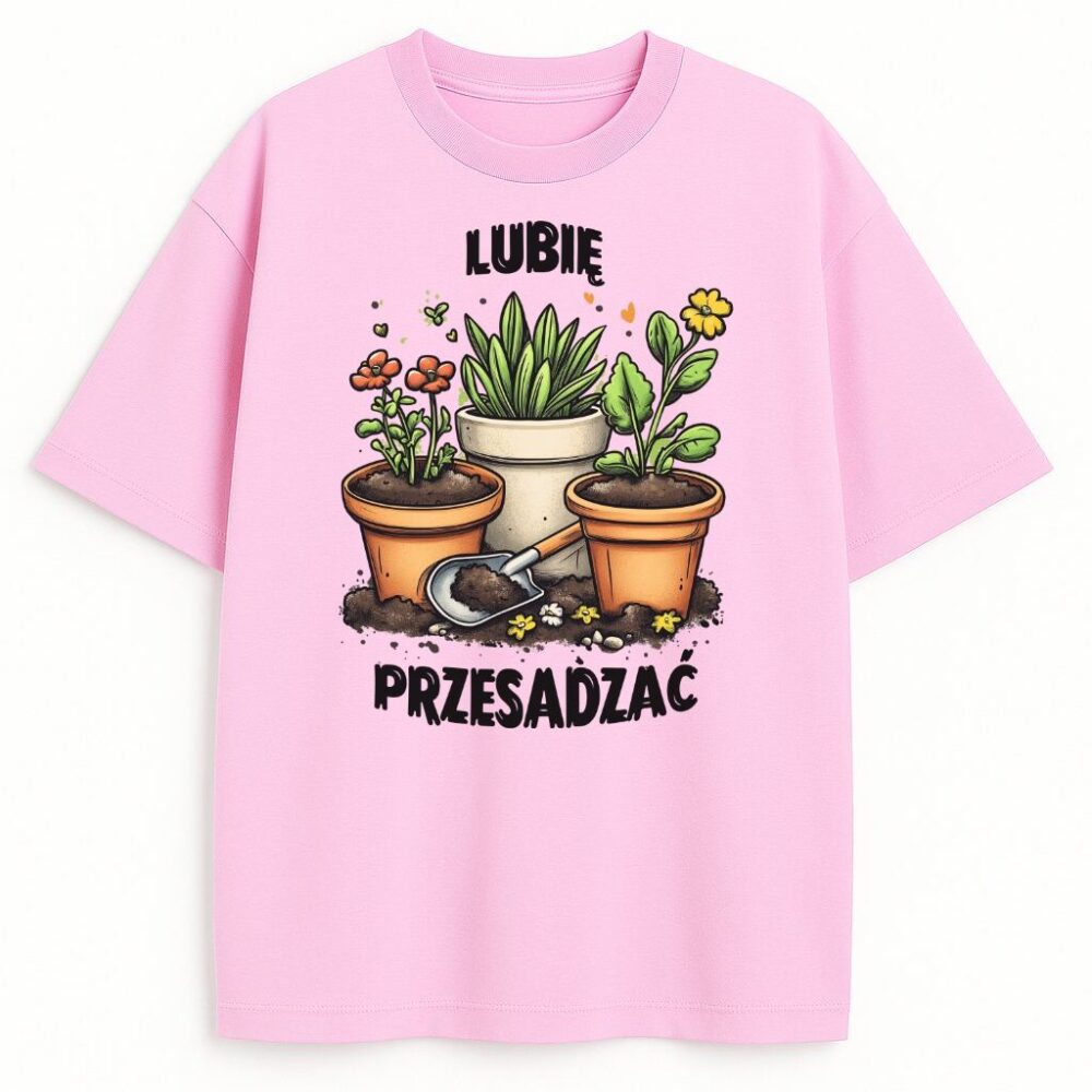 T-shirt Lubię Przesadzać — zdjęcie 4