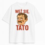 Biała koszulka Weź Się Tato z kreskówkową głową taty