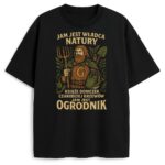 T-shirt Jam Jest Ogrodnik z grafiką ogrodnika w pelerynie i tekstem o władcy natury