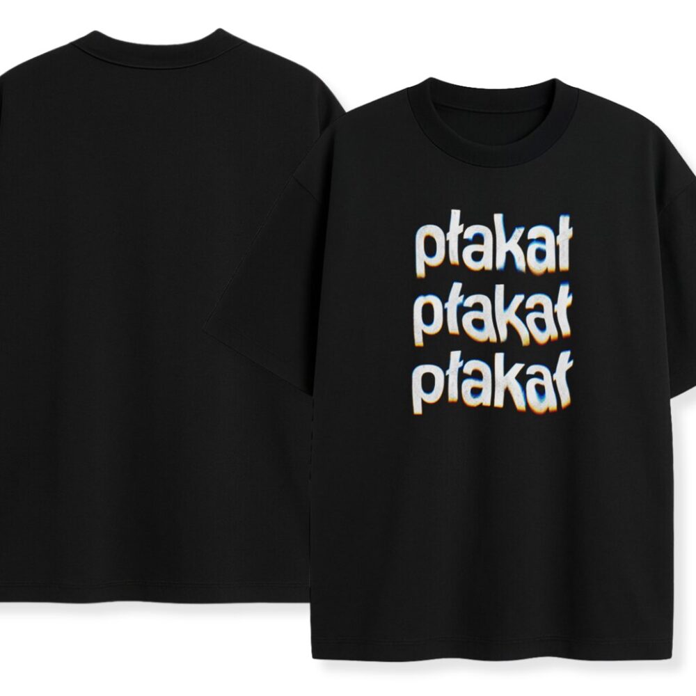 T-shirt Płakał Płakał Płakał — zdjęcie 5
